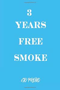 3 years free smoke So Proud Journal Gift