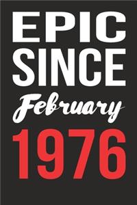 Epic Since February 1976 Journal keepsake Gift, a birthday journal to remember dates