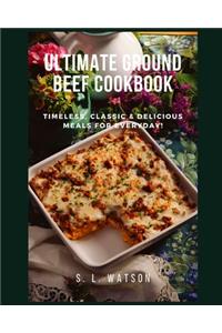 Ultimate Ground Beef Cookbook