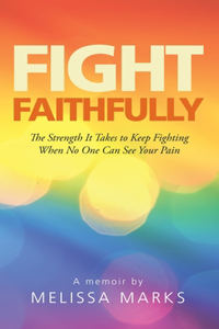 Fight Faithfully