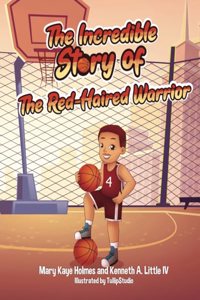 Incredible Story of the Red-Haired Warrior