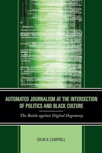 Automated Journalism at the Intersection of Politics and Black Culture