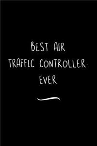 Best Air Traffic Controller. Ever