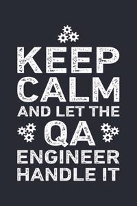 Keep Calm and Let The QA Engineer Handle It