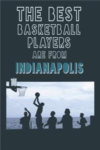 The Best Basketball Players are from Indianapolis journal