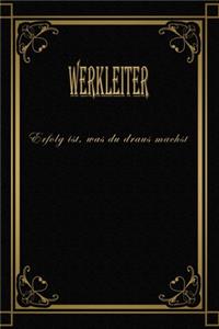 Werkleiter - Erfolg ist, was du draus machst