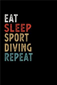 Eat Sleep Sport Diving Repeat Funny Sport Gift Idea