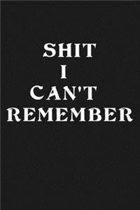 Shit I'm supposed to remember