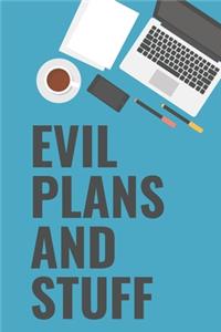 Evil Plans And Stuff A beautiful