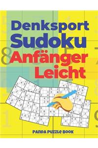 Denksport Sudoku Anfänger Leicht: Denkspiele Für erwachsene - Rätselbuch Für Erwachsene