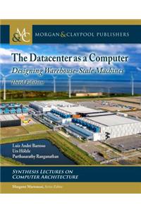 The Datacenter as a Computer