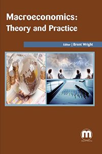 MACROECONOMICS THEORY AND PRACTICE (HB 2016)
