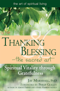 Thanking & Blessing--The Sacred Art
