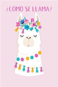 Como Se Llama: Llama Journal - Kids Journal - Llama Notebook - Girls Notebook - Kids Notebook - Llama Gifts - Fun Journal - Llama Diary - Llama Coloring Pages - Jo