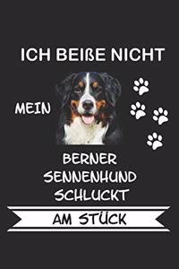 Ich beiße nicht mein Berner Sennenhund schluckt am Stück