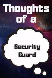 Thoughts of a Security Guard