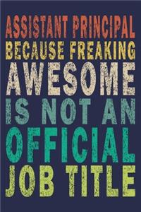 Assistant Principal Because Freaking Awesome is not an Official Job Title