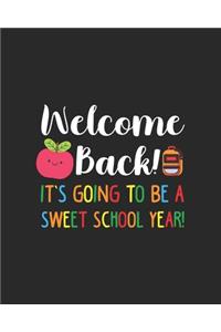 Welcome Back! It's Going To Be A Sweet School Year!