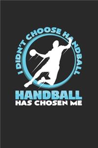 Handball has chosen me