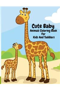 Cute Baby Animals Coloring Book For Kids And Toddlers