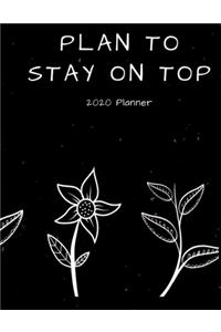 Plan To Stay On Top 2020 Planner