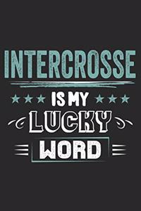 Intercrosse Is My Lucky Word