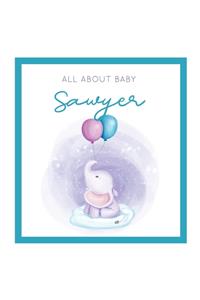 All About Baby Sawyer