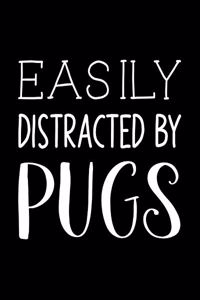 Easily Distracted By Pugs