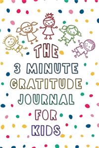 The 3 Minute Gratitude Journal For Kids