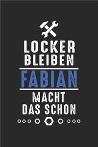 Locker bleiben Fabian macht das schon