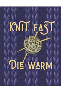 Knit Fast Die Warm