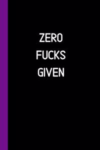 Zero Fucks Given