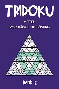 Tridoku Mittel 200 Rätsel Mit Lösung Band 2