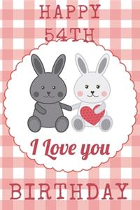 Happy 54th I Love You Birthday