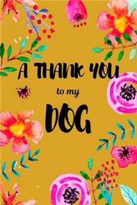 A Thank You To My Dog