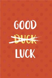 Good Duck Luck