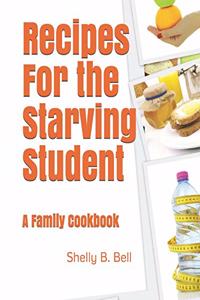 Recipes For the Starving Student