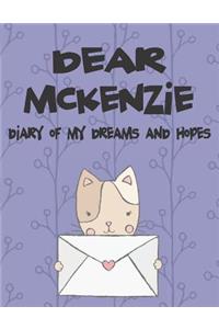 Dear McKenzie, Diary of My Dreams and Hopes