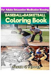BASEBALL+BASKETBALL Coloring book for Adults Relaxation Meditation Blessing