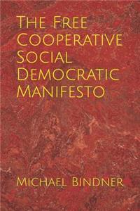 Free Cooperative Social Democratic Manifesto