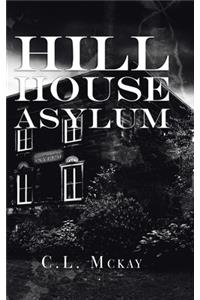 Hill House Asylum