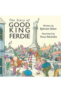 The Story of Good King Ferdie
