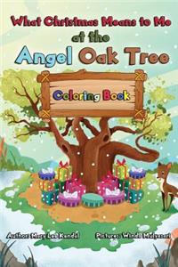 What Christmas Means to Me at the Angel Oak Tree - Coloring Book