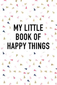 My Little Book of Happy Things