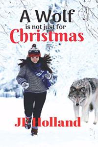 Wolf is not Just for Christmas
