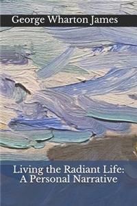Living the Radiant Life