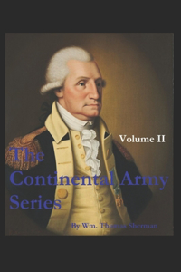 Continental Army Series - VOLUME II