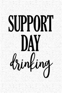 Support Day Drinking