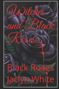 Witches and Black Roses