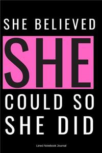 She Believed She Could So She Did